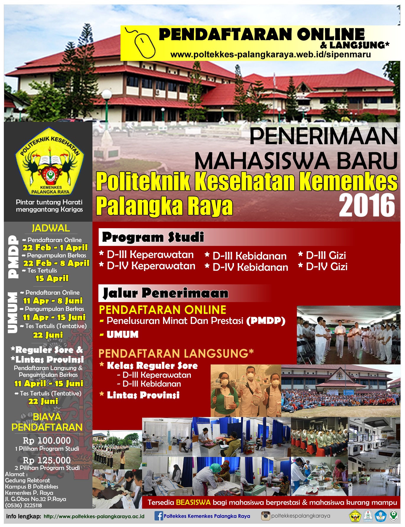 Penerimaan Mahasiswa Baru (SIPENMARU) Poltekkes Kemenkes Palangka Raya TA. 2016/2017 Penerimaan Mahasiswa Baru (SIPENMARU) Poltekkes Kemenkes Palangka Raya TA. 2016/2017